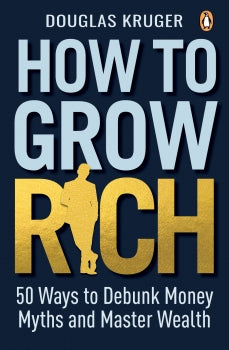 Book cover of 'How to Grow Rich' by Douglas Kruger with a blue and gold design.
