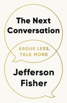 Book cover of 'The Next Conversation' by Jefferson Fisher with speech bubble design.