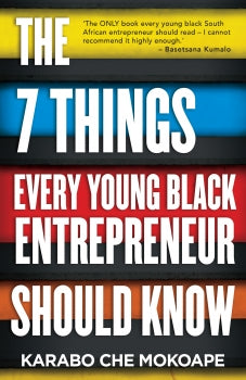 Book cover of 'The 7 Things Every Young Black Entrepreneur Should Know' by Karabo Che Mokoape with a yellow, black, and red design.