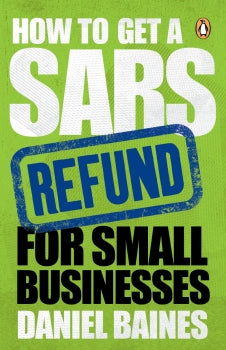 Book cover of 'How to Get a SARS Refund for Small Businesses' by Daniel Baines with a green background and blue stamp.