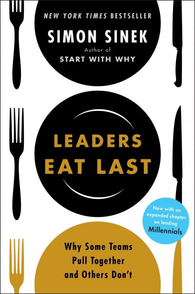 Book cover of 'Leaders Eat Last' by Simon Sinek with black and yellow design.