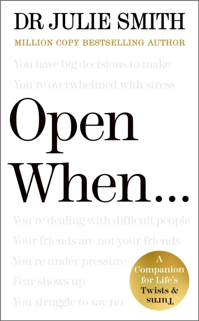 Book cover of 'Open When' by Dr. Julie Smith with a white background and black text.