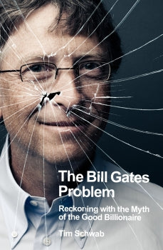 Book cover of 'The Bill Gates Problem' with a portrait of Bill Gates and text.